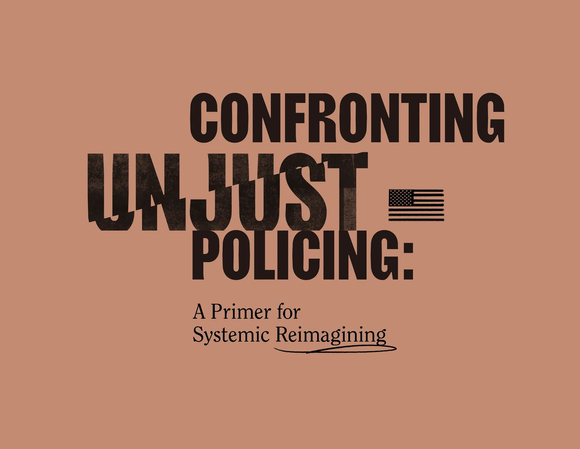 STA 100 | Confronting Unjust Policing: A Primer for Systemic…